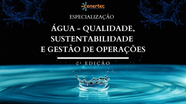 Água – Qualidade, Sustentabilidade e Gestão de Operações