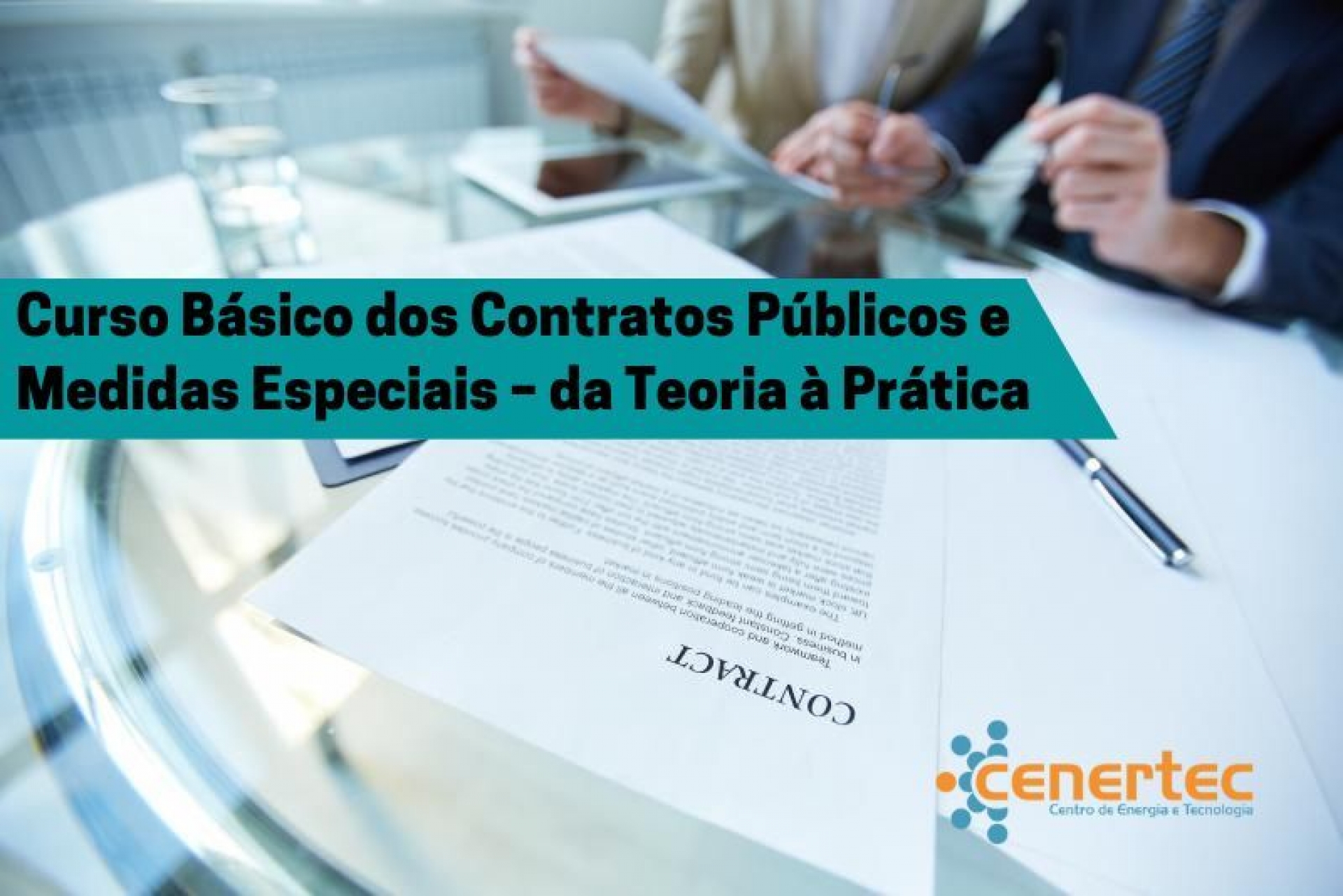 Curso Básico dos Contratos Públicos e Medidas Especiais – da Teoria à Prática