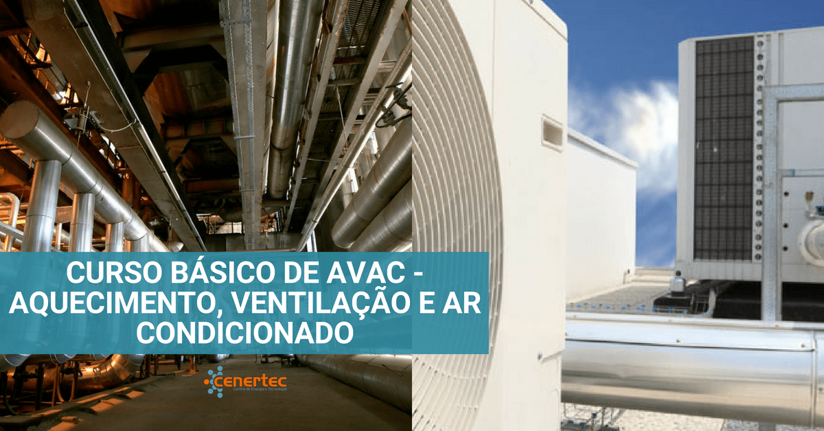 Curso Básico de AVAC – Aquecimento, Ventilação e Ar Condicionado