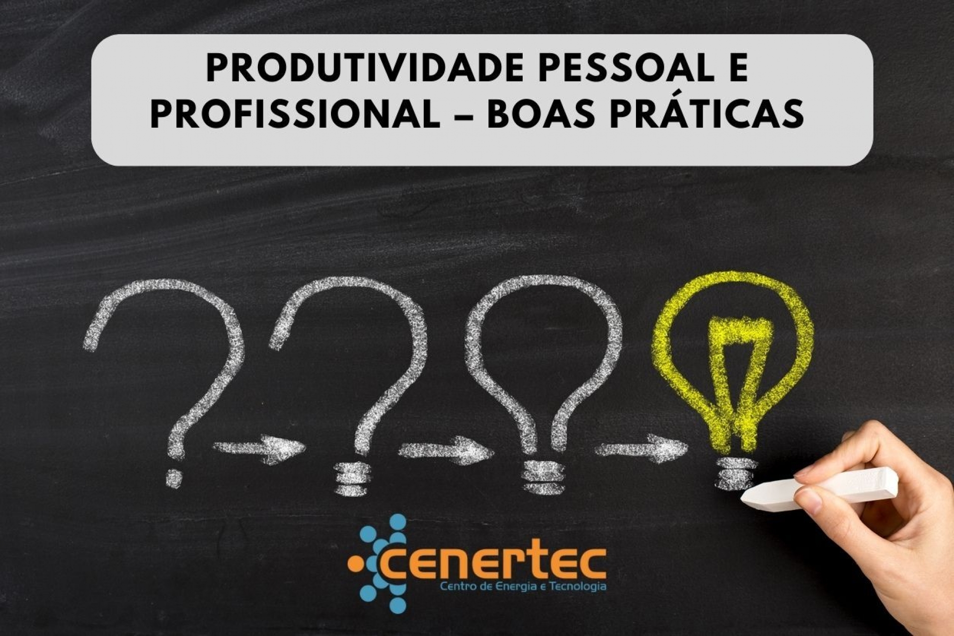 Produtividade Pessoal e Profissional – Boas Práticas