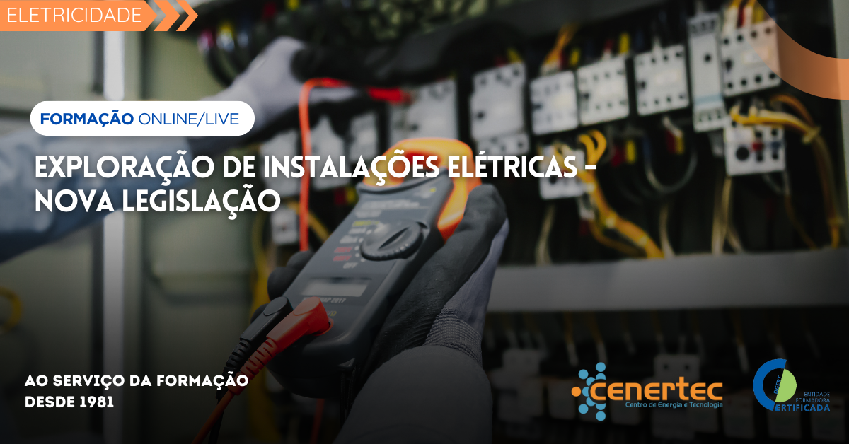 Exploração de Instalações Elétricas – Nova Legislação Thumbnail