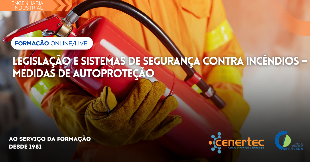 Legislação e Sistemas de Segurança Contra Incêndios – Medidas de Autoproteção Thumbnail